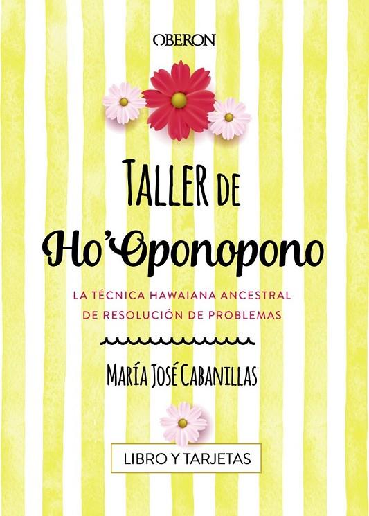 TALLER DE HO'OPONOPONO | 9788441539686 | CABANILLAS CLARAMONTE, MARÍA JOSÉ | Llibreria Ombra | Llibreria online de Rubí, Barcelona | Comprar llibres en català i castellà online