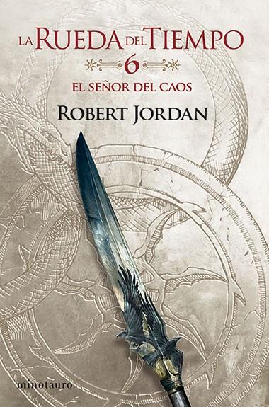 LA RUEDA DEL TIEMPO Nº 06/14 EL SEÑOR DEL CAOS | 9788445007051 | JORDAN, ROBERT | Llibreria Ombra | Llibreria online de Rubí, Barcelona | Comprar llibres en català i castellà online