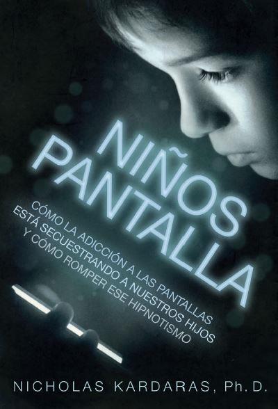 NIÑOS PANTALLA | 9788497991698 | KARDARAS,NICHOLAS | Llibreria Ombra | Llibreria online de Rubí, Barcelona | Comprar llibres en català i castellà online