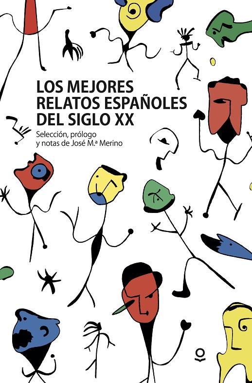 CUENTOS ESPAÑOLES DEL SIGLO XX | 9788491221746 | MERINO, JOSÉ MARÍA | Llibreria Ombra | Llibreria online de Rubí, Barcelona | Comprar llibres en català i castellà online