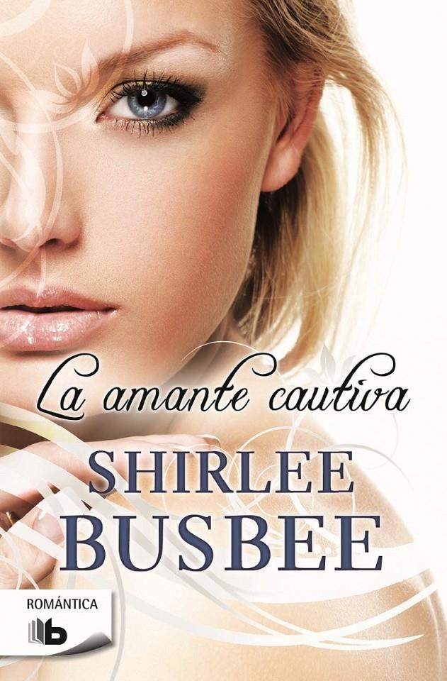 LA AMANTE CAUTIVA | 9788490700747 | BUSBEE, SHIRLEE | Llibreria Ombra | Llibreria online de Rubí, Barcelona | Comprar llibres en català i castellà online