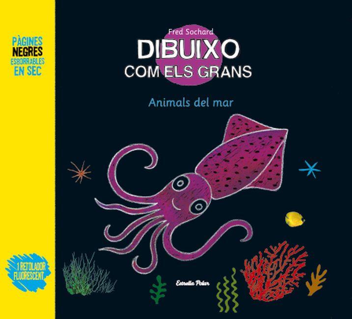 DIBUIXO COM ELS GRANS. ELS ANIMALS DEL MAR | 9788499326689 | FRED SOCHARD | Llibreria Ombra | Llibreria online de Rubí, Barcelona | Comprar llibres en català i castellà online