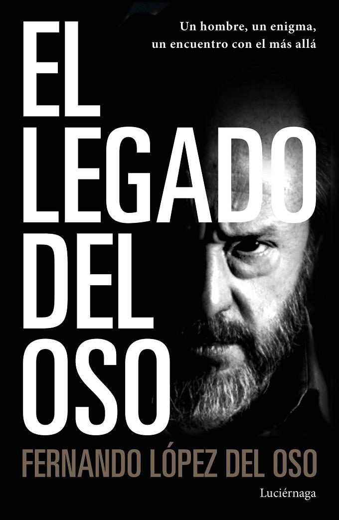 EL LEGADO DEL OSO | 9788418015113 | LÓPEZ DEL OSO, FERNANDO | Llibreria Ombra | Llibreria online de Rubí, Barcelona | Comprar llibres en català i castellà online