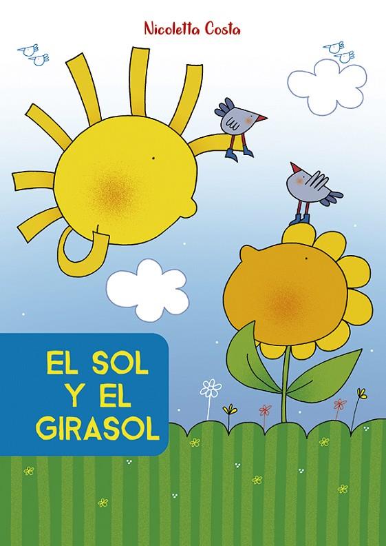 EL SOL Y EL GIRASOL | 9788491452812 | COSTA, NICOLETTA | Llibreria Ombra | Llibreria online de Rubí, Barcelona | Comprar llibres en català i castellà online