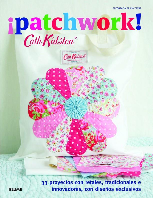 PATCHWORK CATH KIDSTON | 9788415317838 | CATH KIDSTON | Llibreria Ombra | Llibreria online de Rubí, Barcelona | Comprar llibres en català i castellà online