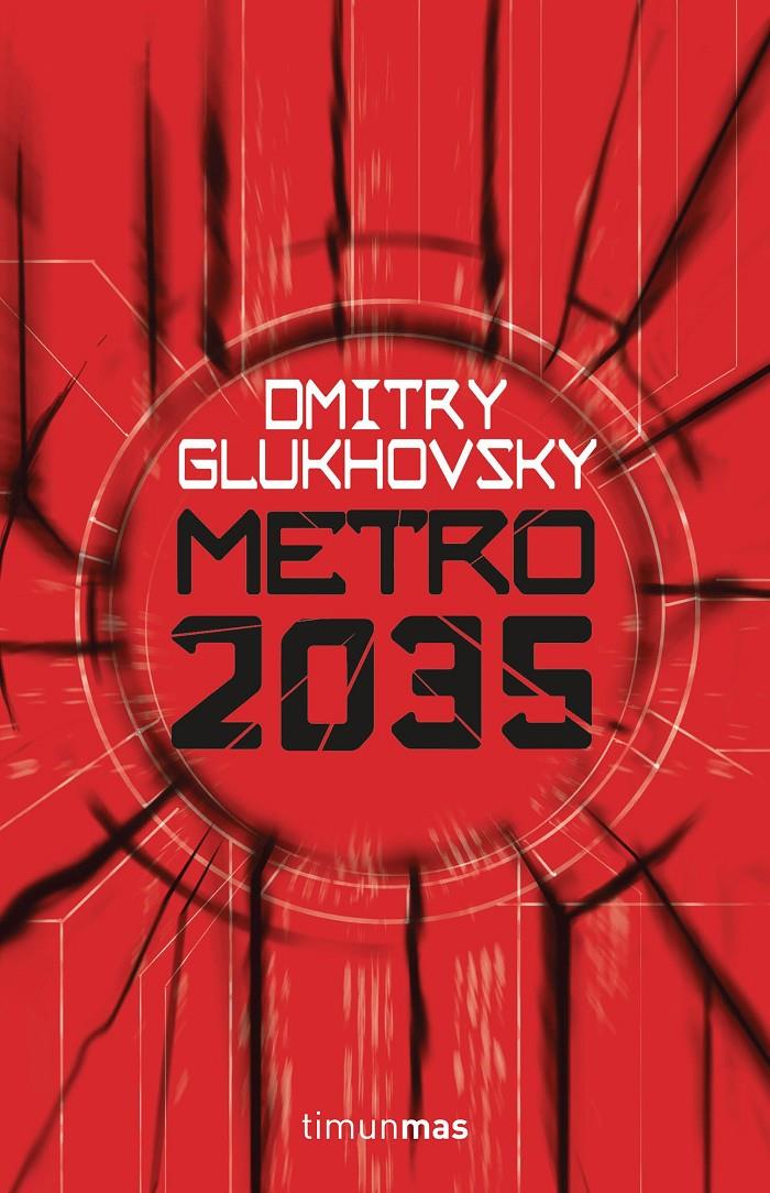 METRO 2035 | 9788445004012 | DMITRY GLUKHOVSKY | Llibreria Ombra | Llibreria online de Rubí, Barcelona | Comprar llibres en català i castellà online