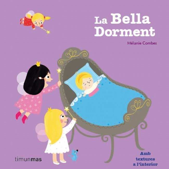 LA BELLA DORMENT | 9788499327815 | MELANIE COMBES | Llibreria Ombra | Llibreria online de Rubí, Barcelona | Comprar llibres en català i castellà online