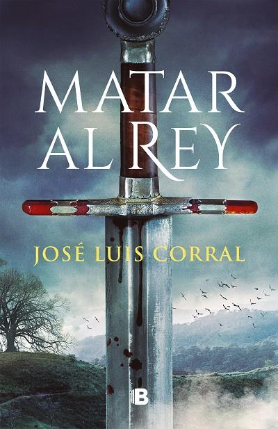 MATAR AL REY | 9788466671200 | CORRAL, JOSÉ LUIS | Llibreria Ombra | Llibreria online de Rubí, Barcelona | Comprar llibres en català i castellà online