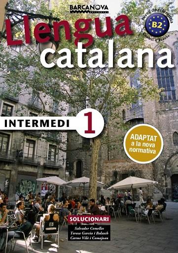 INTERMEDI 1. SOLUCIONARI | 9788448943585 | COMELLES, SALVADOR/GARCIA, BALASCH/VILÀ, COMAJOAN | Llibreria Ombra | Llibreria online de Rubí, Barcelona | Comprar llibres en català i castellà online