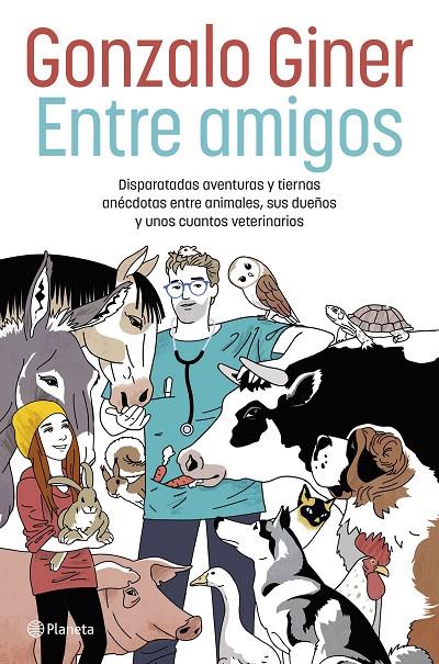 ENTRE AMIGOS | 9788408254706 | GINER, GONZALO | Llibreria Ombra | Llibreria online de Rubí, Barcelona | Comprar llibres en català i castellà online