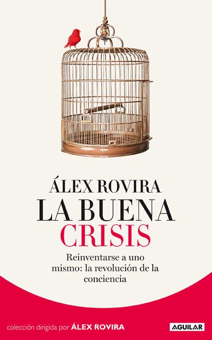 LA BUENA CRISIS | 9788403012950 | ROVIRA, ÁLEX | Llibreria Ombra | Llibreria online de Rubí, Barcelona | Comprar llibres en català i castellà online