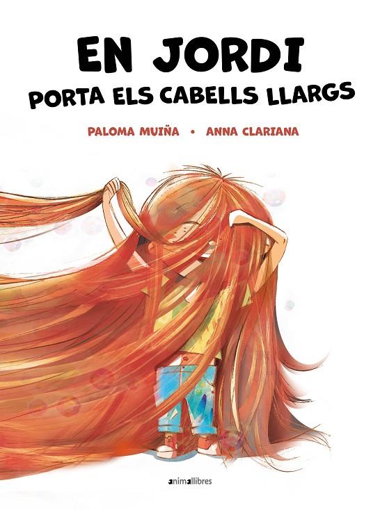 EN JORDI PORTA ELS CABELLS LLARGS | 9788418592904 | MUIÑA, PALOMA | Llibreria Ombra | Llibreria online de Rubí, Barcelona | Comprar llibres en català i castellà online