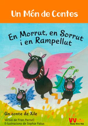 MORRUT, SORRUT I RAMPELLUT (VVKIDS) | 9788468253374 | PARNELL, FRAN | Llibreria Ombra | Llibreria online de Rubí, Barcelona | Comprar llibres en català i castellà online