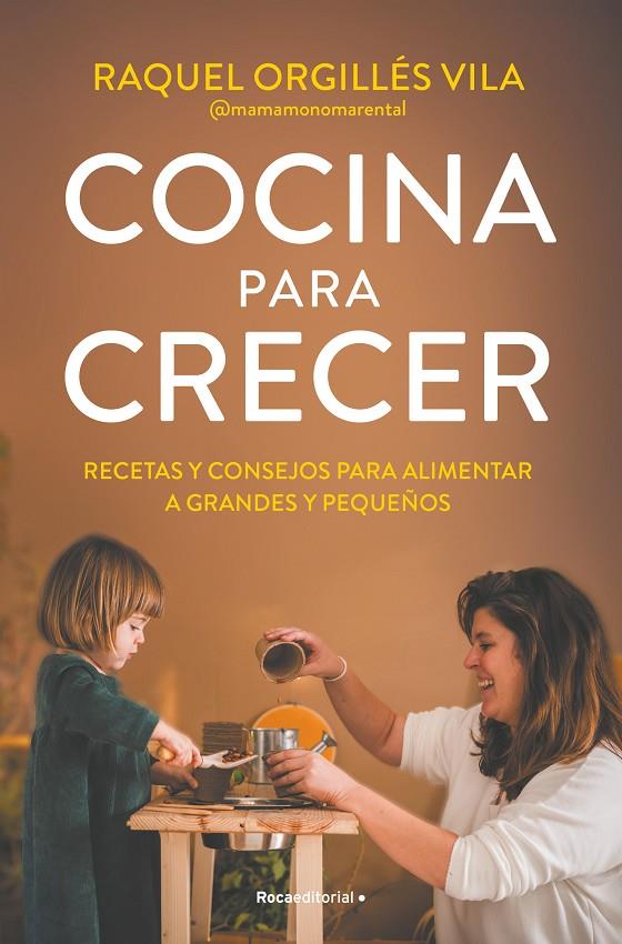 COCINA PARA CRECER | 9788419965035 | ORGILLÉS, RAQUEL | Llibreria Ombra | Llibreria online de Rubí, Barcelona | Comprar llibres en català i castellà online