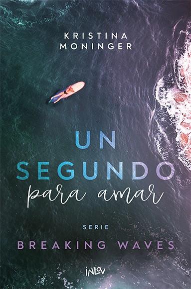 UN SEGUNDO PARA AMAR | 9788410399006 | MONINGER, KRISTINA | Llibreria Ombra | Llibreria online de Rubí, Barcelona | Comprar llibres en català i castellà online