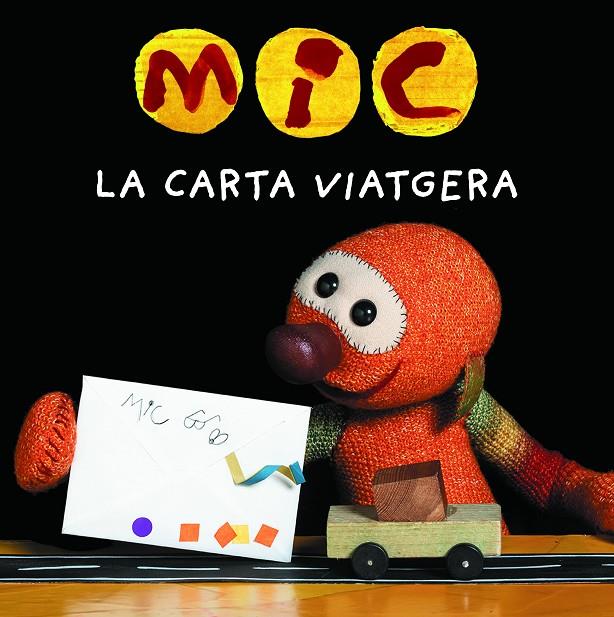 MIC. LA CARTA VIATGERA | 9788424675387 | SUPER 3, CLUB | Llibreria Ombra | Llibreria online de Rubí, Barcelona | Comprar llibres en català i castellà online