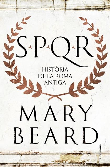 SPQR | 9788466432634 | BEARD, MARY | Llibreria Ombra | Llibreria online de Rubí, Barcelona | Comprar llibres en català i castellà online