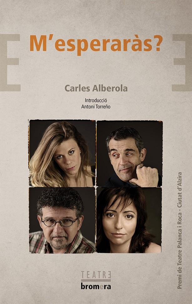 M'ESPERARÀS? | 9788490262054 | ALBEROLA ORTIZ, CARLES | Llibreria Ombra | Llibreria online de Rubí, Barcelona | Comprar llibres en català i castellà online