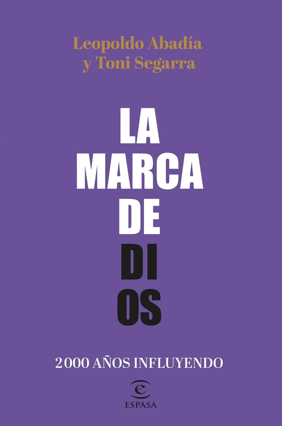 LA MARCA DE DIOS | 9788467064605 | ABADÍA, LEOPOLDO/SEGARRA, TONI | Llibreria Ombra | Llibreria online de Rubí, Barcelona | Comprar llibres en català i castellà online