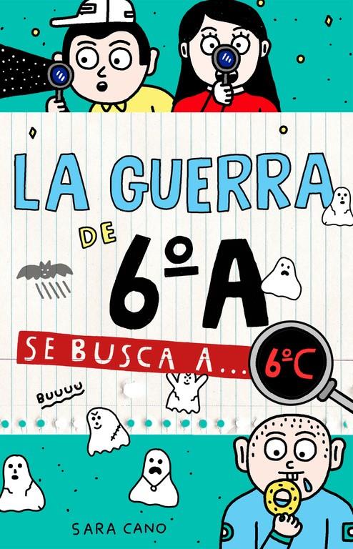 SE BUSCA A... 6ºC (SERIE LA GUERRA DE 6ºA 6) | 9788420485898 | SARA CANO | Llibreria Ombra | Llibreria online de Rubí, Barcelona | Comprar llibres en català i castellà online