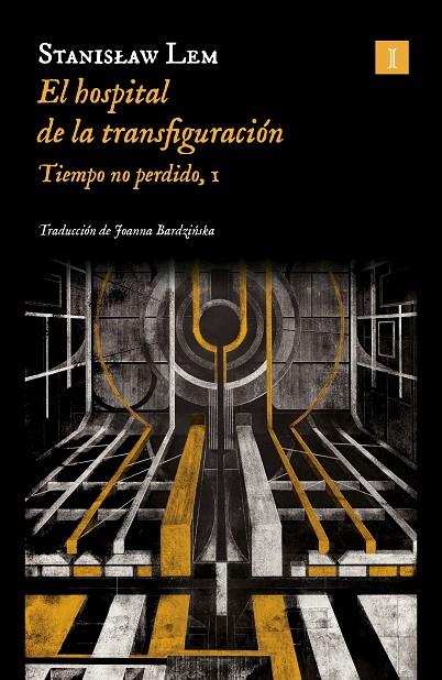 EL HOSPITAL DE LA TRANSFIGURACIÓN | 9788419581563 | LEM, STANISLAW | Llibreria Ombra | Llibreria online de Rubí, Barcelona | Comprar llibres en català i castellà online