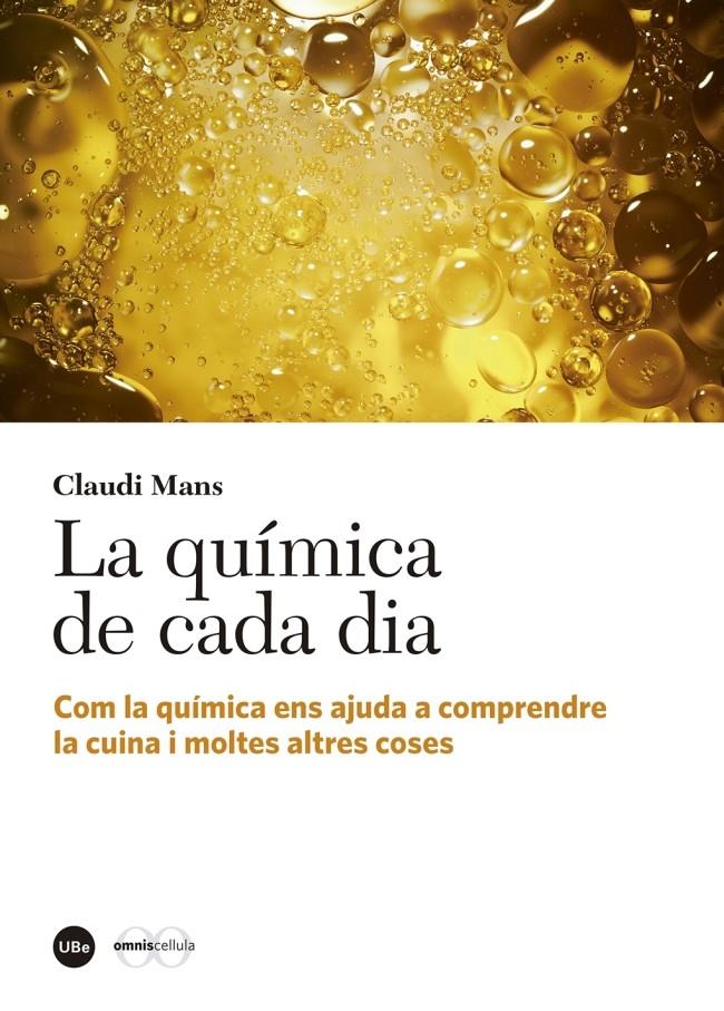 LA QUÍMICA DE CADA DIA | 9788447539741 | MANS TEIXIDÓ, CLAUDI | Llibreria Ombra | Llibreria online de Rubí, Barcelona | Comprar llibres en català i castellà online