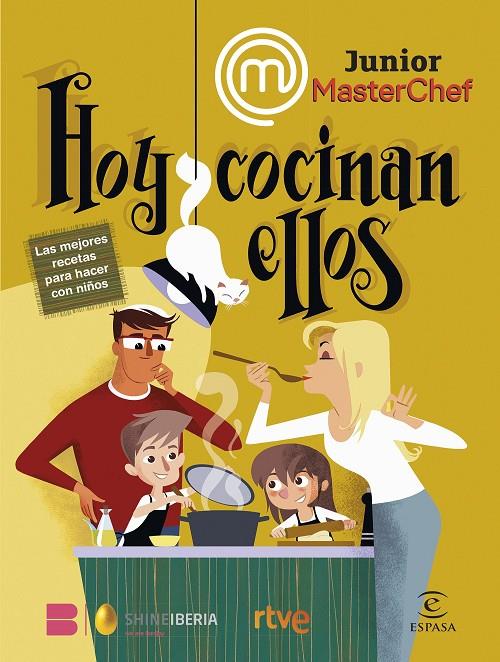 MASTERCHEF JUNIOR. HOY COCINAN ELLOS | 9788467070644 | SHINE/RTVE | Llibreria Ombra | Llibreria online de Rubí, Barcelona | Comprar llibres en català i castellà online