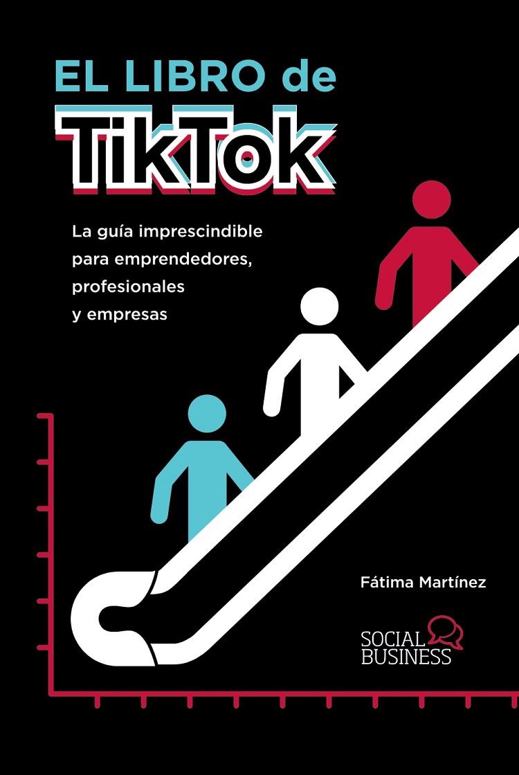 EL LIBRO DE TIKTOK | 9788441543607 | MARTÍNEZ, FÁTIMA | Llibreria Ombra | Llibreria online de Rubí, Barcelona | Comprar llibres en català i castellà online