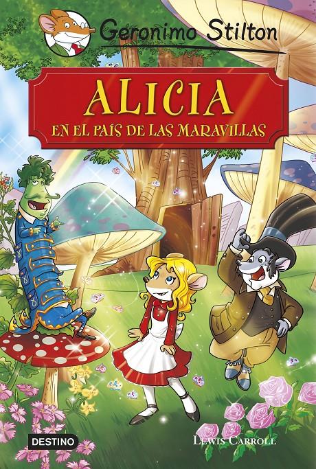 ALICIA EN EL PAÍS DE LAS MARAVILLAS | 9788408136873 | GERONIMO STILTON | Llibreria Ombra | Llibreria online de Rubí, Barcelona | Comprar llibres en català i castellà online