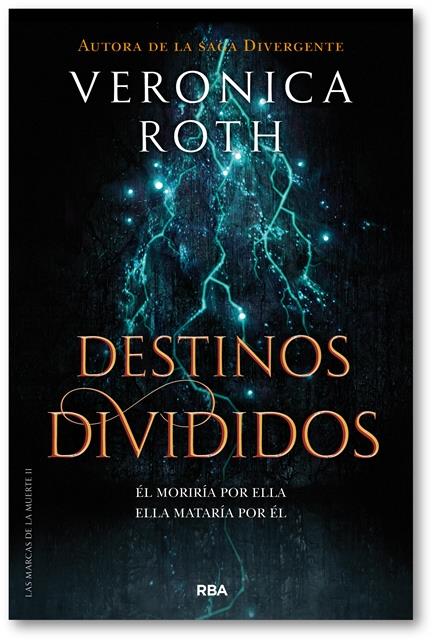 LAS MARCAS DE LA MUERTE 2. DESTINOS DIVIDIDOS | 9788427213401 | ROTH , VERONICA | Llibreria Ombra | Llibreria online de Rubí, Barcelona | Comprar llibres en català i castellà online