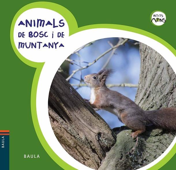 ANIMALS DE BOSC I DE MUNTANYA | 9788447928576 | Llibreria Ombra | Llibreria online de Rubí, Barcelona | Comprar llibres en català i castellà online