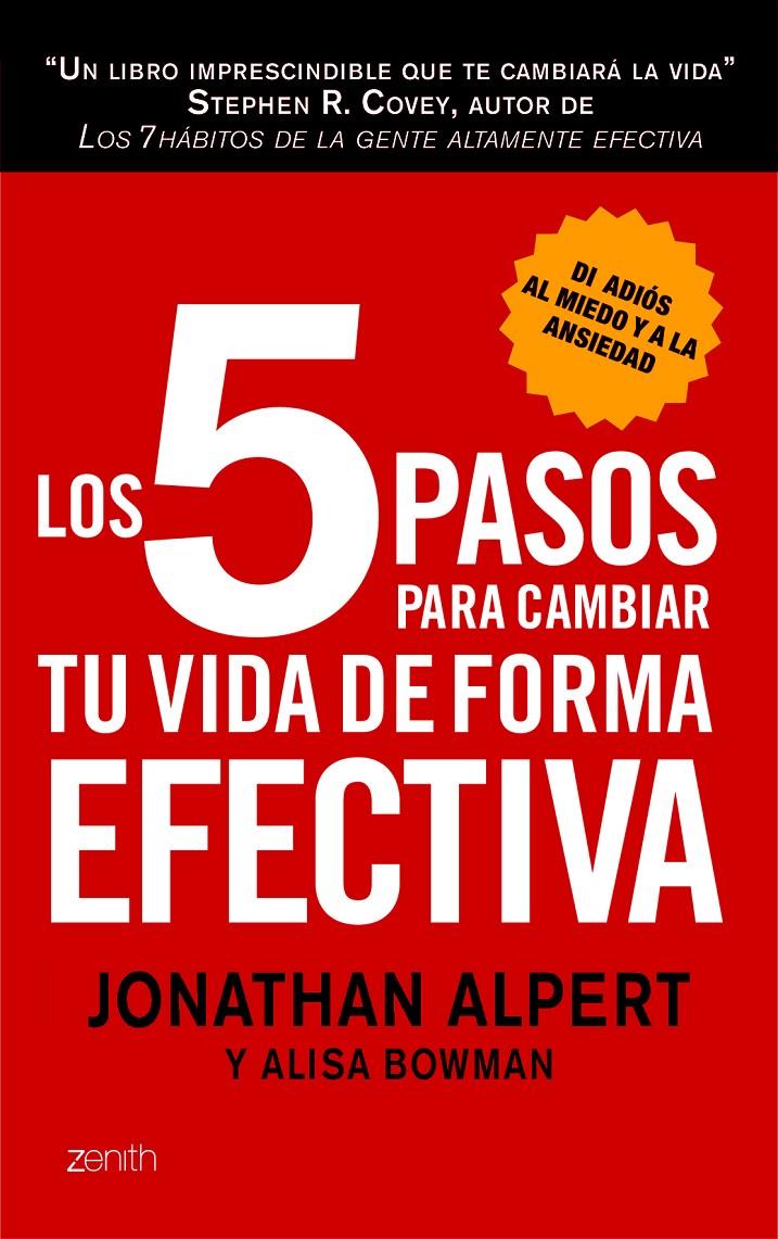 LOS 5 PASOS PARA CAMBIAR TU VIDA DE FORMA EFECTIVA | 9788408008361 | JONATHAN ALPERT/ALISA BOWMAN | Llibreria Ombra | Llibreria online de Rubí, Barcelona | Comprar llibres en català i castellà online