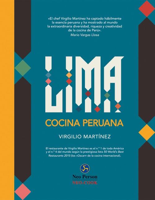 LIMA COCINA PERUANA | 9788415887089 | MARTÍNEZ VÉLIZ, VIRGILIO | Llibreria Ombra | Llibreria online de Rubí, Barcelona | Comprar llibres en català i castellà online