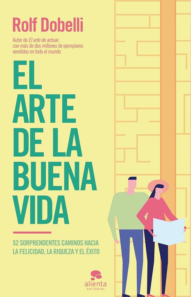 EL ARTE DE LA BUENA VIDA | 9788417568177 | DOBELLI, ROLF | Llibreria Ombra | Llibreria online de Rubí, Barcelona | Comprar llibres en català i castellà online