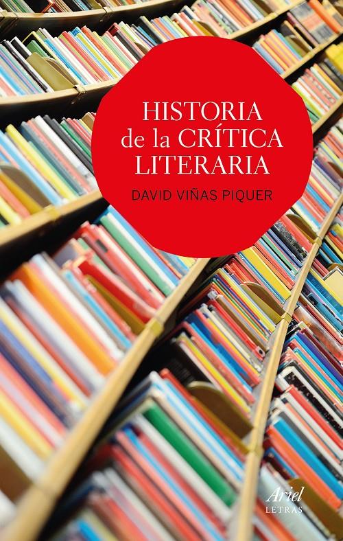 HISTORIA DE LA CRÍTICA LITERARIA | 9788434425644 | DAVID VIÑAS PIQUER | Llibreria Ombra | Llibreria online de Rubí, Barcelona | Comprar llibres en català i castellà online