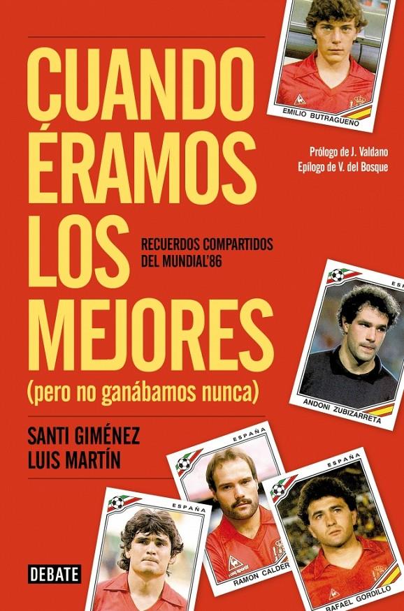 CUANDO ÉRAMOS LOS MEJORES (PERO NO GANÁBAMOS NUNCA) | 9788499924106 | MARTIN GOMEZ,LUIS/GIMENEZ BLANCO,SANTIAG | Llibreria Ombra | Llibreria online de Rubí, Barcelona | Comprar llibres en català i castellà online