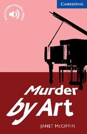 MURDER BY ART LEVEL 5 UPPER INTERMEDIATE | 9780521736541 | MCGIFFIN, JANET | Llibreria Ombra | Llibreria online de Rubí, Barcelona | Comprar llibres en català i castellà online