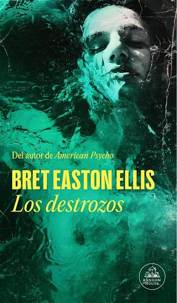 LOS DESTROZOS | 9788439741725 | EASTON ELLIS, BRET | Llibreria Ombra | Llibreria online de Rubí, Barcelona | Comprar llibres en català i castellà online