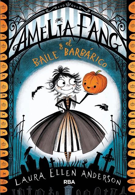 AMELIA FANG Y EL BAILE BARBÁRICO (CASTELLANO) | 9788427212619 | ANDERSON , LAURA ELLEN | Llibreria Ombra | Llibreria online de Rubí, Barcelona | Comprar llibres en català i castellà online