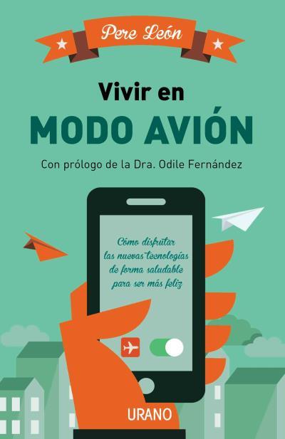 VIVIR EN MODO AVIÓN | 9788479539153 | LEÓN, PERE | Llibreria Ombra | Llibreria online de Rubí, Barcelona | Comprar llibres en català i castellà online