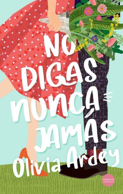 NO DIGAS NUNCA JAMÁS | 9788417451936 | ARDEY, OLIVIA | Llibreria Ombra | Llibreria online de Rubí, Barcelona | Comprar llibres en català i castellà online