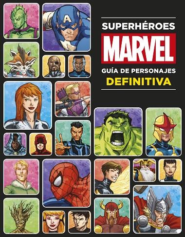 SUPERHÉROES MARVEL. GUÍA DE PERSONAJES DEFINITIVA | 9788499516790 | MARVEL | Llibreria Ombra | Llibreria online de Rubí, Barcelona | Comprar llibres en català i castellà online