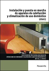 INSTALACIÓN Y PUESTA EN MARCHA DE APARATOS DE CALEFACCIÓN Y CLIMATIZACIÓN DE USO | 9788428396615 | NIETO PALOMO, JESUS | Llibreria Ombra | Llibreria online de Rubí, Barcelona | Comprar llibres en català i castellà online