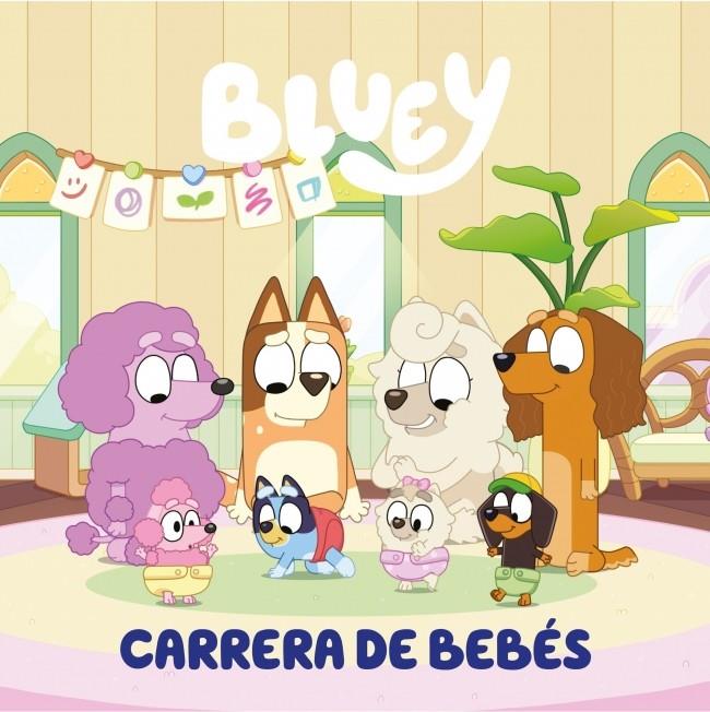 BLUEY. UN CUENTO - CARRERA DE BEBÉS (EDICIÓN EN ESPAÑOL) | 9788448869953 | BLUEY | Llibreria Ombra | Llibreria online de Rubí, Barcelona | Comprar llibres en català i castellà online