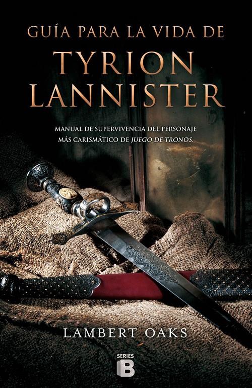 TYRION LANNISTER | 9788466657310 | OAKS, LAMBERT | Llibreria Ombra | Llibreria online de Rubí, Barcelona | Comprar llibres en català i castellà online