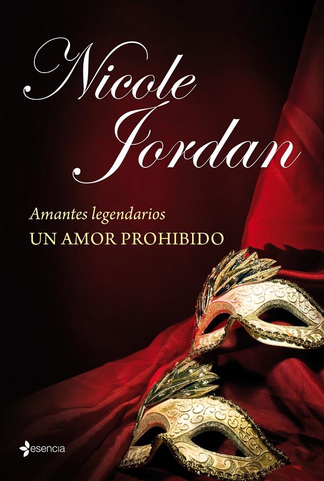 AMANTES LEGENDARIOS UN AMOR PROHIBIDO | 9788408114031 | NICOLE JORDAN | Llibreria Ombra | Llibreria online de Rubí, Barcelona | Comprar llibres en català i castellà online