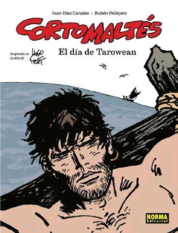 CORTO MALTÉS: EL DIA DE TAROWEAN | 9788467938197 | DÍAZ CANALES, JUAN / PELLEJERO, RUBÉN | Llibreria Ombra | Llibreria online de Rubí, Barcelona | Comprar llibres en català i castellà online