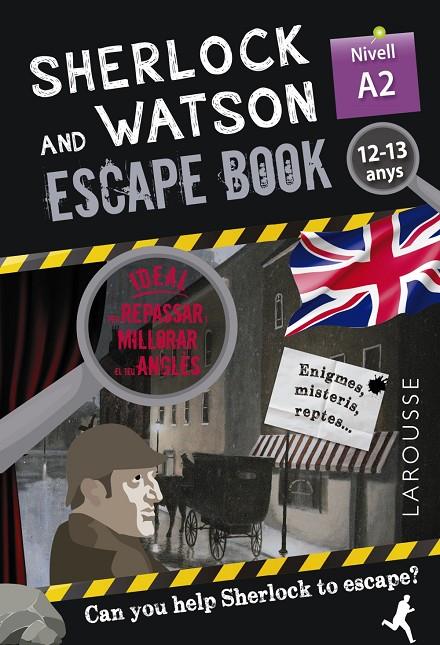 SHERLOCK & WATSON. ESCAPE BOOK PER REPASSAR ANGLÈS. 12-13 ANYS | 9788418473333 | SAINT-MARTIN, GILLES | Llibreria Ombra | Llibreria online de Rubí, Barcelona | Comprar llibres en català i castellà online