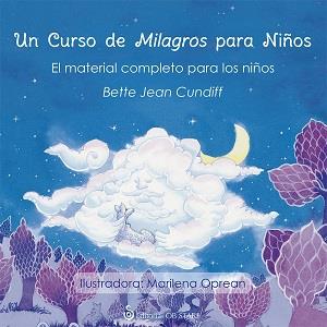 UN CURSO DE MILAGROS PARA NIÑOS | 9788494542336 | JEAN CUNDIFF, BETTE | Llibreria Ombra | Llibreria online de Rubí, Barcelona | Comprar llibres en català i castellà online