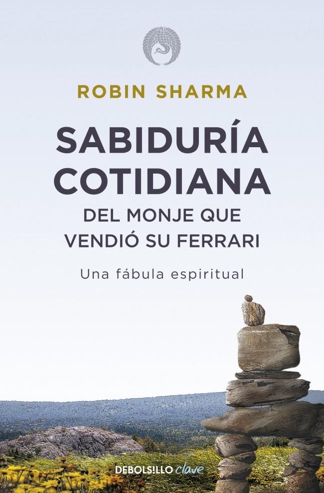 SABIDURÍA COTIDIANA DEL MONJE QUE VENDIÓ SU FERRARI | 9788499087139 | SHARMA,ROBIN | Llibreria Ombra | Llibreria online de Rubí, Barcelona | Comprar llibres en català i castellà online